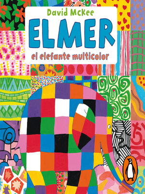 cover image of Elmer. Un cuento--Elmer, el elefante multicolor